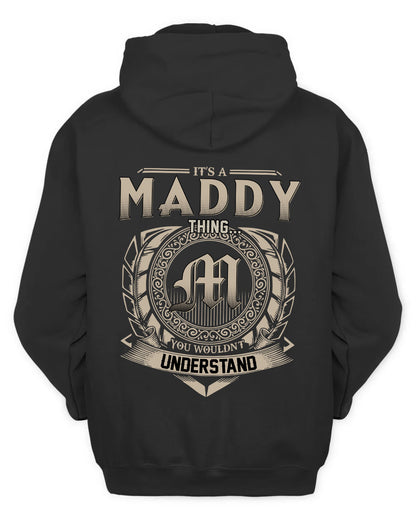 MADDY HH88-K2–Personalized Name Quote Apparel “It’s a/an NAME Thing You Wouldn’t Understand”