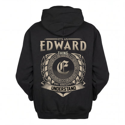 EDWARD HH88-K2–Personalized Name Quote Apparel “It’s an NAME Thing You Wouldn’t Understand”