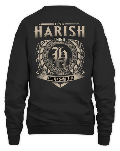 HARISH HH88-K2–Personalized Name Quote Apparel “It’s a/an NAME Thing You Wouldn’t Understand”