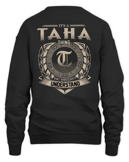 TAHA HH88-K2–Personalized Name Quote Apparel “It’s a/an NAME Thing You Wouldn’t Understand”