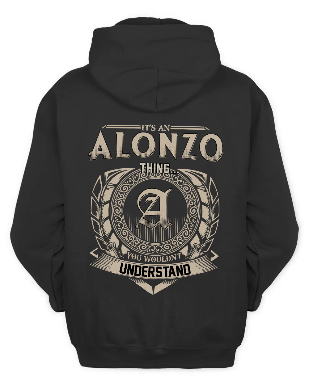 ALONZO HH88-K2–Personalized Name Quote Apparel “It’s a/an NAME Thing You Wouldn’t Understand”