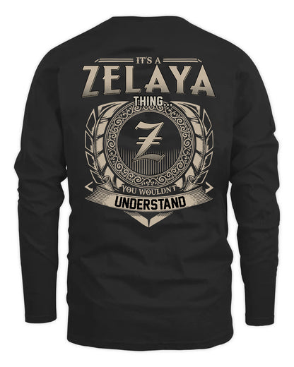 ZELAYA HH88-K2–Personalized Name Quote Apparel “It’s a/an NAME Thing You Wouldn’t Understand”