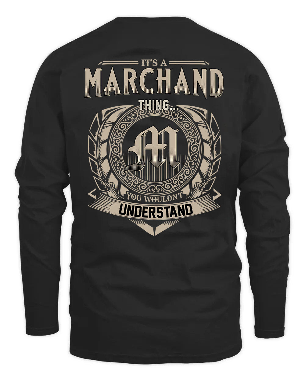 MARCHAND HH88-K2–Personalized Name Quote Apparel “It’s a/an NAME Thing You Wouldn’t Understand”