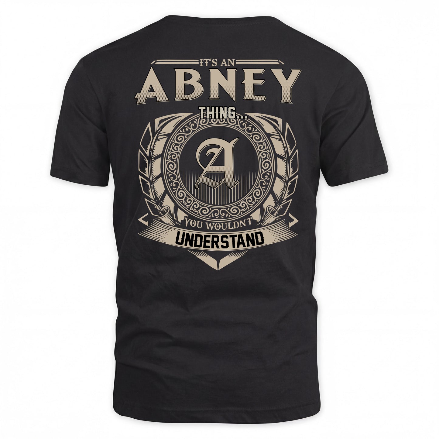 ABNEY HH88-K2–Personalized Name Quote Apparel “It’s a/an NAME Thing You Wouldn’t Understand”