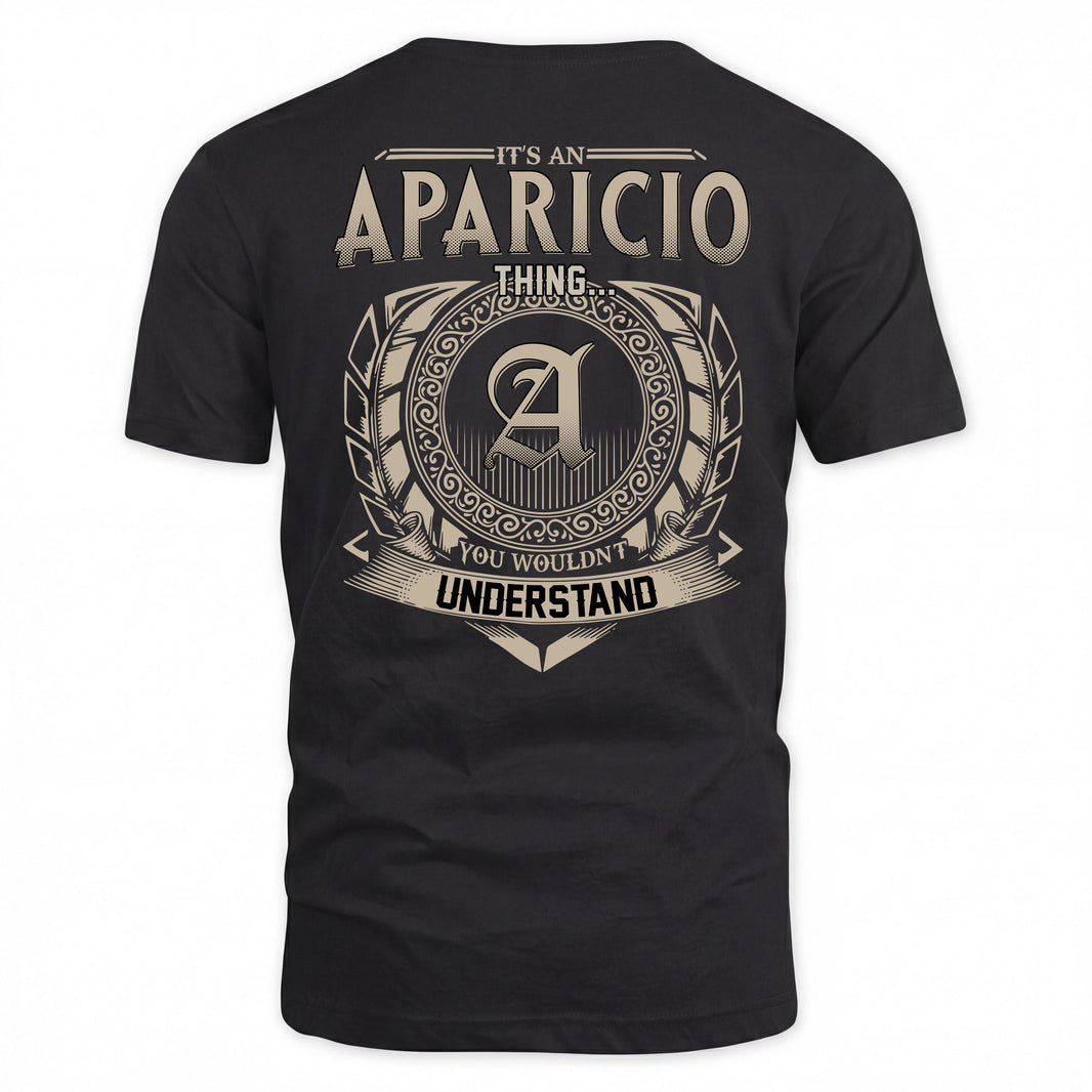 APARICIO HH88-K2–Personalized Name Quote Apparel “It’s a/an NAME Thing You Wouldn’t Understand”