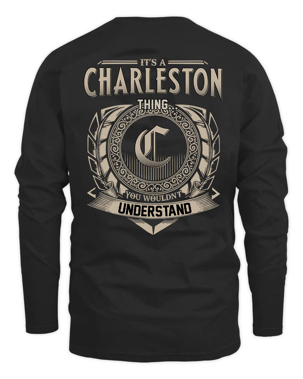 CHARLESTON HH88-K2–Personalized Name Quote Apparel “It’s a/an NAME Thing You Wouldn’t Understand”