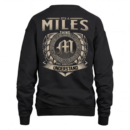 MILES HH88-K2–Personalized Name Quote Apparel “It’s an NAME Thing You Wouldn’t Understand”