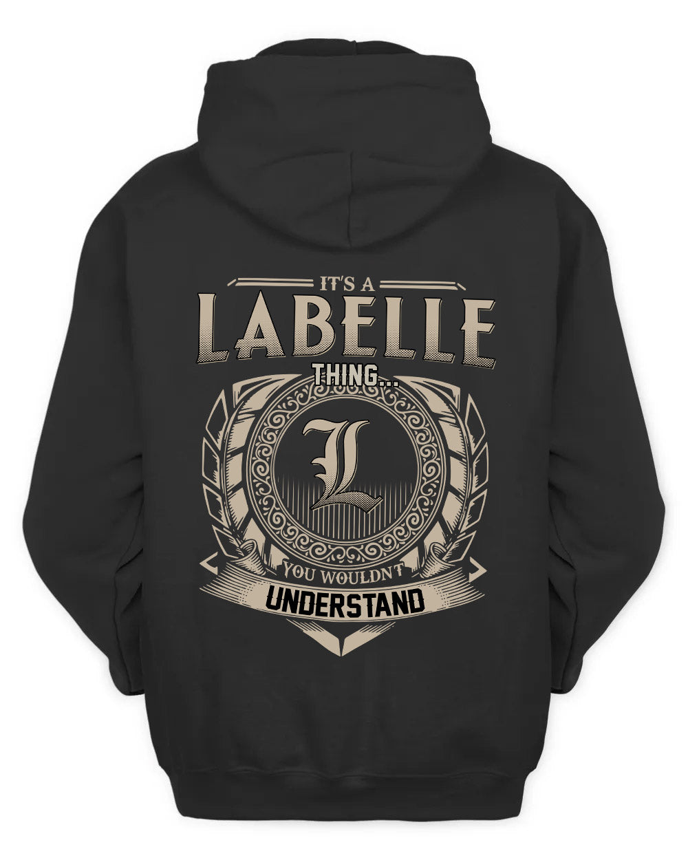 LABELLE HH88-K2–Personalized Name Quote Apparel “It’s a/an NAME Thing You Wouldn’t Understand”