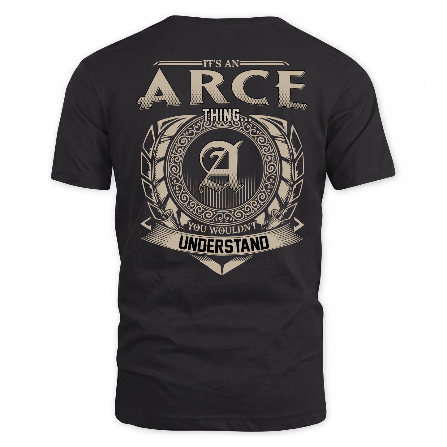 ARCE HH88-K2–Personalized Name Quote Apparel “It’s a/an NAME Thing You Wouldn’t Understand”
