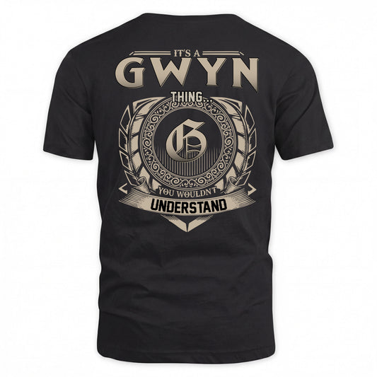 GWYN HH88-K2–Personalized Name Quote Apparel “It’s a/an NAME Thing You Wouldn’t Understand”
