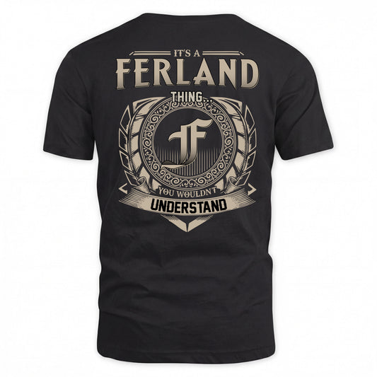 FERLAND HH88-K2–Personalized Name Quote Apparel “It’s a/an NAME Thing You Wouldn’t Understand”