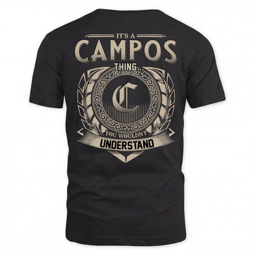 CAMPOS HH88-K2–Personalized Name Quote Apparel “It’s an NAME Thing You Wouldn’t Understand”
