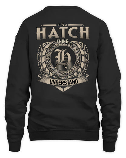 HATCH HH88-K2–Personalized Name Quote Apparel “It’s a/an NAME Thing You Wouldn’t Understand”