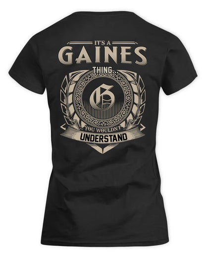 GAINES HH88-K2–Personalized Name Quote Apparel “It’s a/an NAME Thing You Wouldn’t Understand”