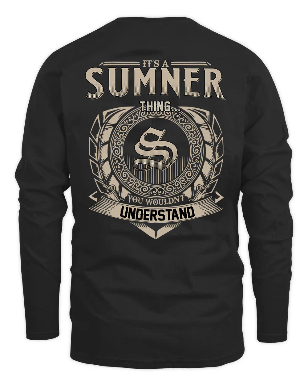 SUMNER HH88-K2–Personalized Name Quote Apparel “It’s a/an NAME Thing You Wouldn’t Understand”
