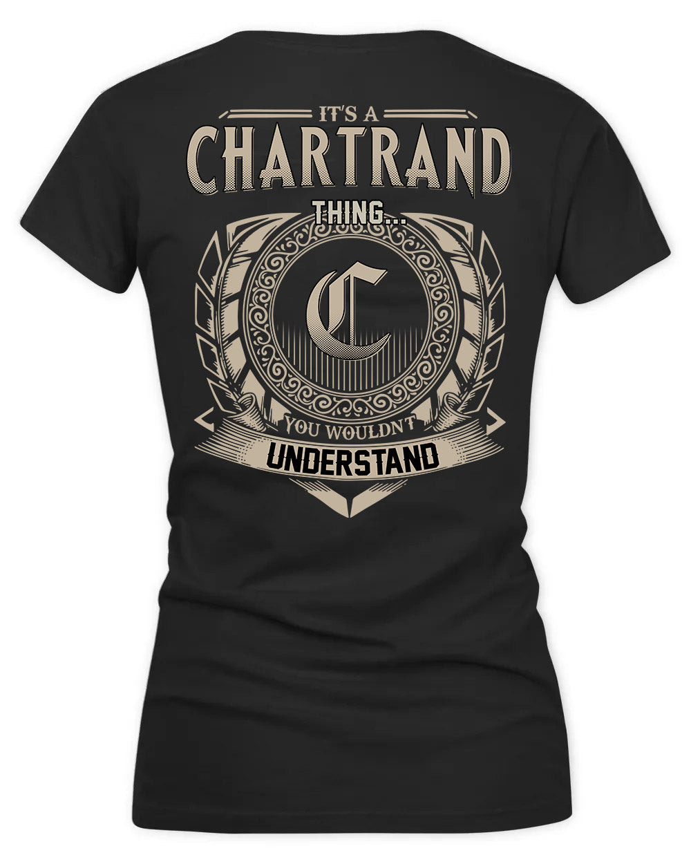 CHASTAIN HH88-K2–Personalized Name Quote Apparel “It’s a/an NAME Thing You Wouldn’t Understand”