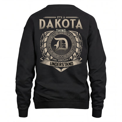 DAKOTA HH88-K2–Personalized Name Quote Apparel “It’s an NAME Thing You Wouldn’t Understand”