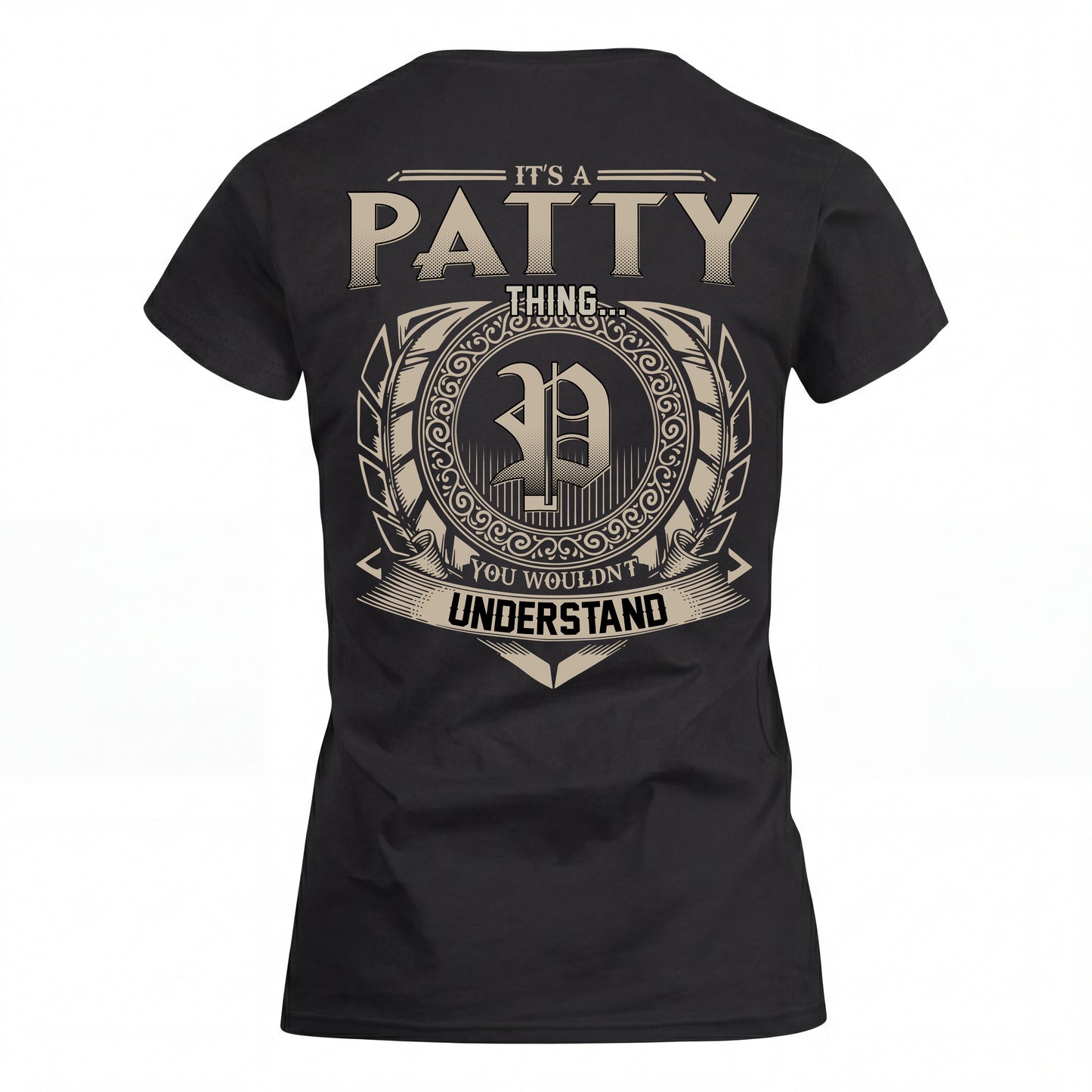PATTY HH88-K2–Personalized Name Quote Apparel “It’s an NAME Thing You Wouldn’t Understand”
