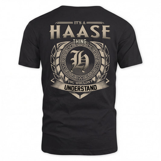 HAASE HH88-K2–Personalized Name Quote Apparel “It’s a/an NAME Thing You Wouldn’t Understand”