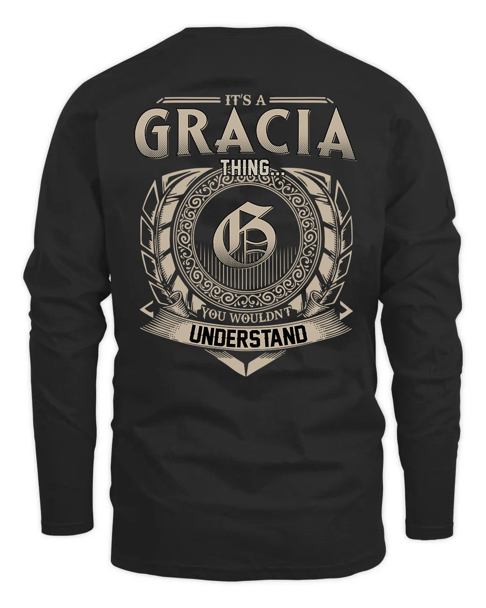 GRACIA HH88-K2–Personalized Name Quote Apparel “It’s a/an NAME Thing You Wouldn’t Understand”