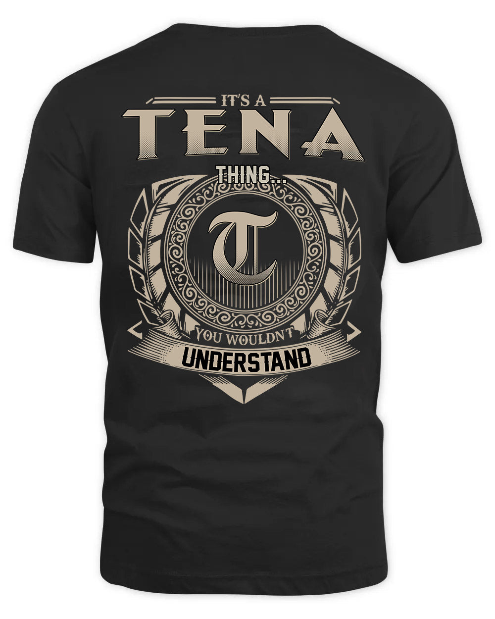 TENA HH88-K2–Personalized Name Quote Apparel “It’s a/an NAME Thing You Wouldn’t Understand”