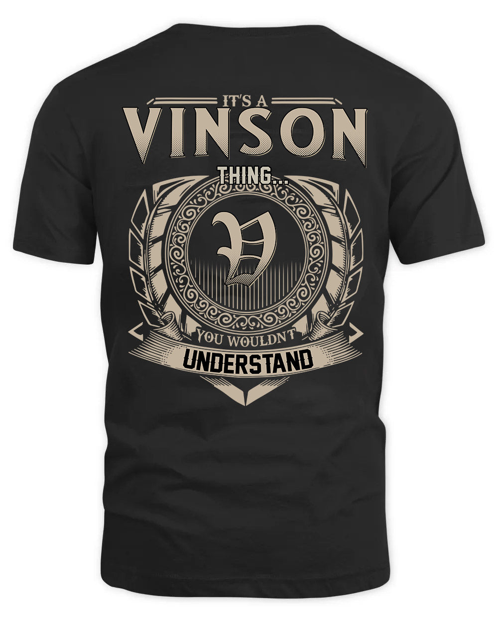 VINSON HH88-K2–Personalized Name Quote Apparel “It’s a/an NAME Thing You Wouldn’t Understand”
