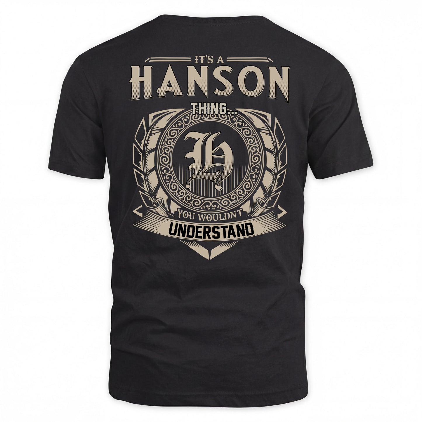 HANSON HH88-K2–Personalized Name Quote Apparel “It’s a/an NAME Thing You Wouldn’t Understand”