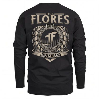 FLORES HH88-K2–Personalized Name Quote Apparel “It’s an NAME Thing You Wouldn’t Understand”