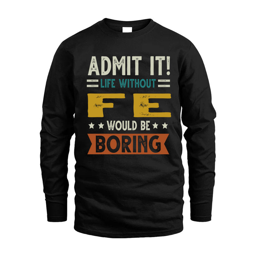 BUSCH HH88-K2–Personalized Funny Quote Apparel “Life Without NAME Would Be Boring”