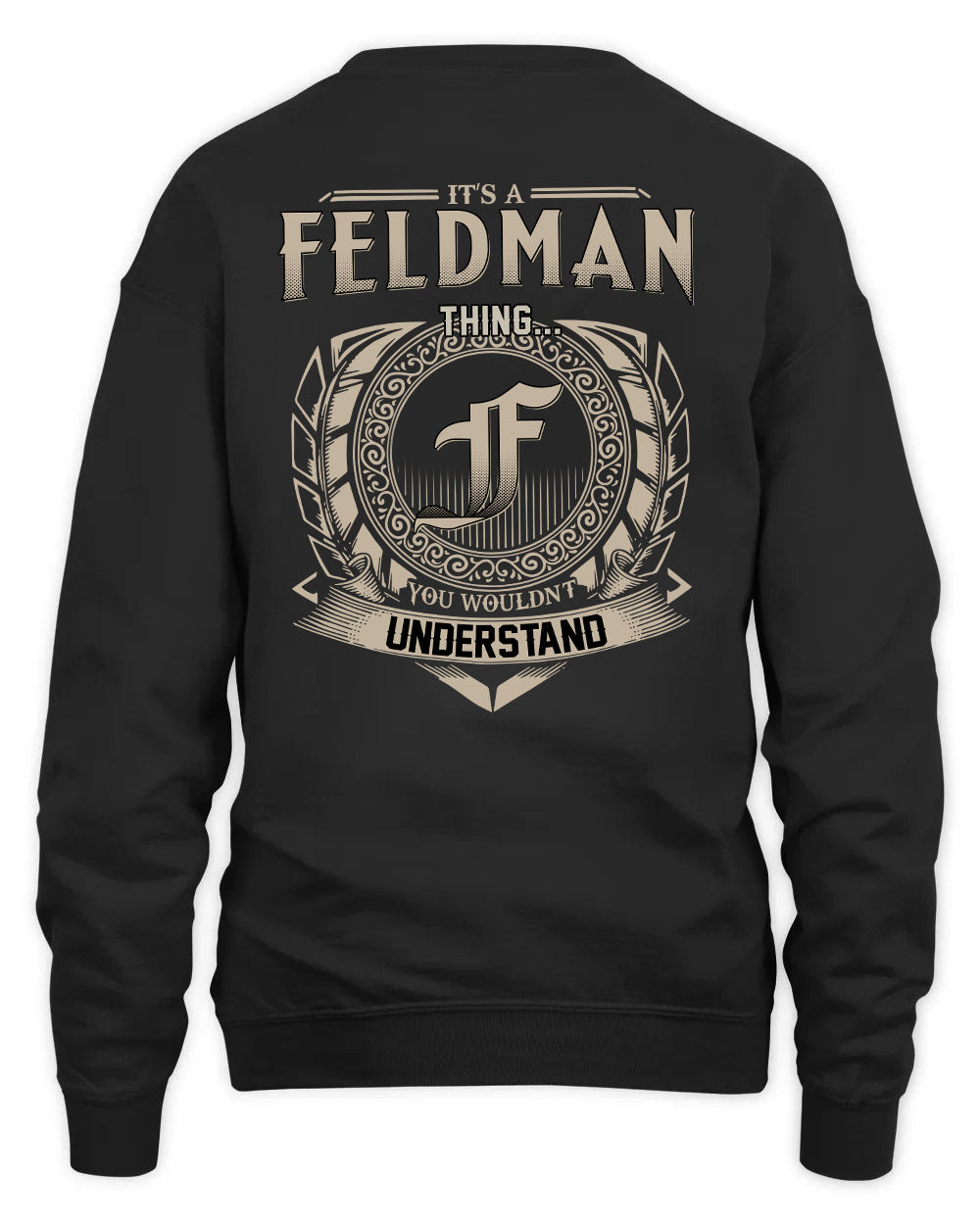 FELDMAN HH88-K2–Personalized Name Quote Apparel “It’s a/an NAME Thing You Wouldn’t Understand”