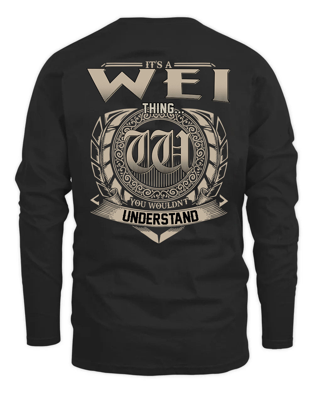 WEI HH88-K2–Personalized Name Quote Apparel “It’s a/an NAME Thing You Wouldn’t Understand”