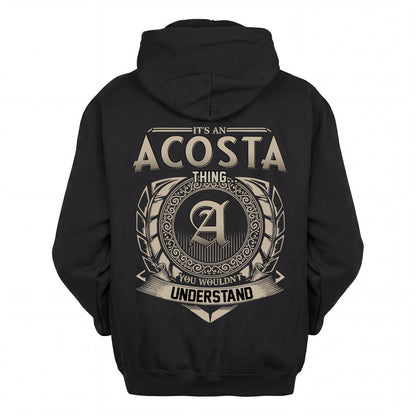 ACOSTA HH88-K2–Personalized Name Quote Apparel “It’s an NAME Thing You Wouldn’t Understand”