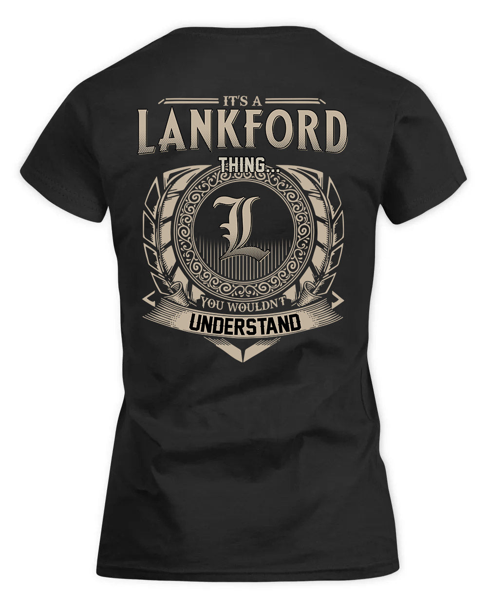 LANKFORD HH88-K2–Personalized Name Quote Apparel “It’s a/an NAME Thing You Wouldn’t Understand”