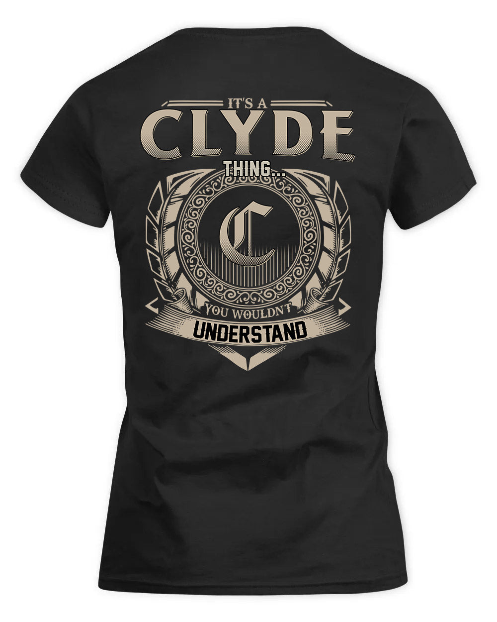 CLYDE HH88-K2–Personalized Name Quote Apparel “It’s a/an NAME Thing You Wouldn’t Understand”