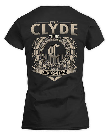 CLYDE HH88-K2–Personalized Name Quote Apparel “It’s a/an NAME Thing You Wouldn’t Understand”