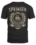 SPRINGER HH88-K2–Personalized Name Quote Apparel “It’s a/an NAME Thing You Wouldn’t Understand”