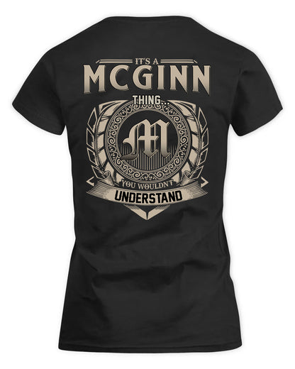 MCGINN HH88-K2–Personalized Name Quote Apparel “It’s a/an NAME Thing You Wouldn’t Understand”