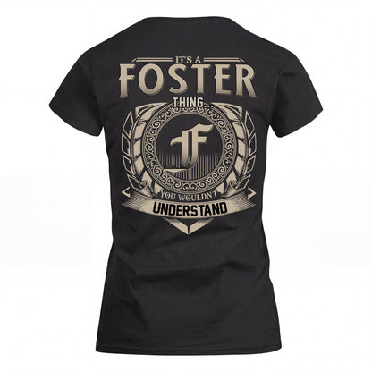 FOSTER HH88-K2–Personalized Name Quote Apparel “It’s an NAME Thing You Wouldn’t Understand”