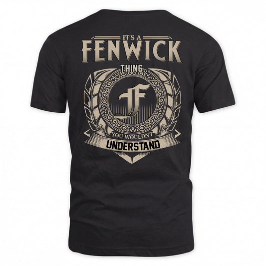 FENWICK HH88-K2–Personalized Name Quote Apparel “It’s a/an NAME Thing You Wouldn’t Understand”