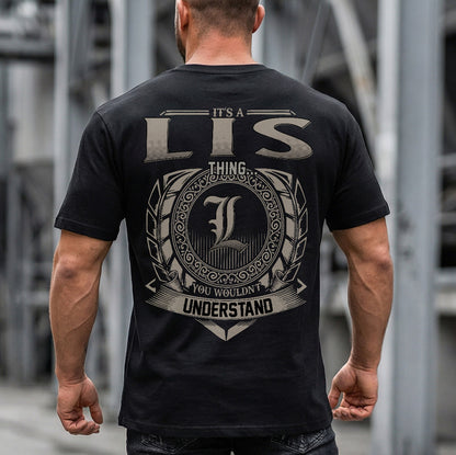 LIS HH88-K2–Personalized Name Quote Apparel “It’s a/an NAME Thing You Wouldn’t Understand”
