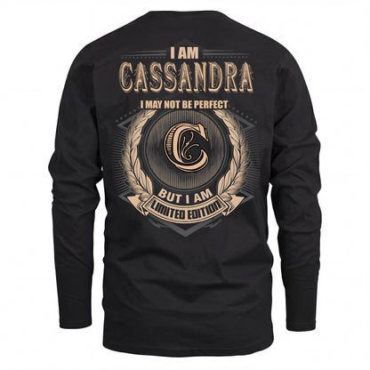 CASSANDRA 2K-101–Personalized Name Quote Apparel “I Am NAME May Not Be Perfect But I Am Limited Edition”