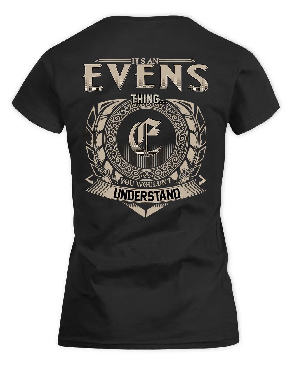 EVENS HH88-K2–Personalized Name Quote Apparel “It’s a/an NAME Thing You Wouldn’t Understand”