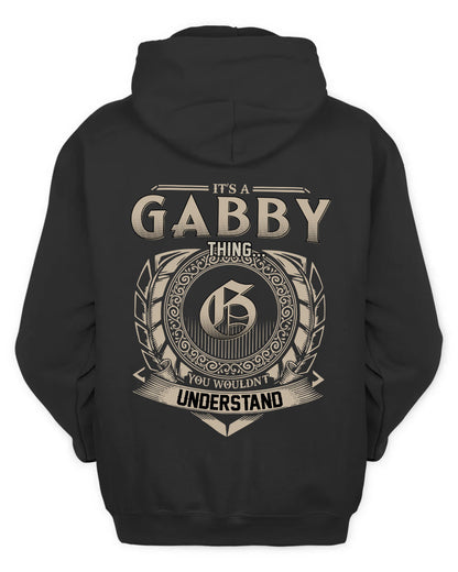 GABBY HH88-K2–Personalized Name Quote Apparel “It’s a/an NAME Thing You Wouldn’t Understand”