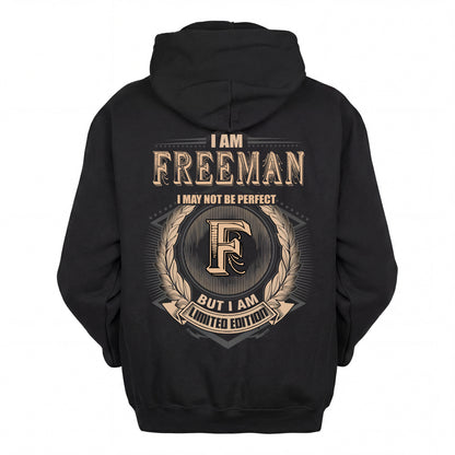 FREEMAN 2K-101–Personalized Name Quote Apparel “I Am NAME May Not Be Perfect But I Am Limited Edition”