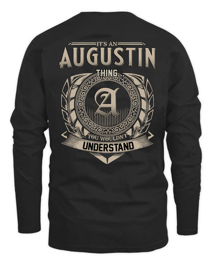 AUGUSTIN HH88-K2–Personalized Name Quote Apparel “It’s a/an NAME Thing You Wouldn’t Understand”