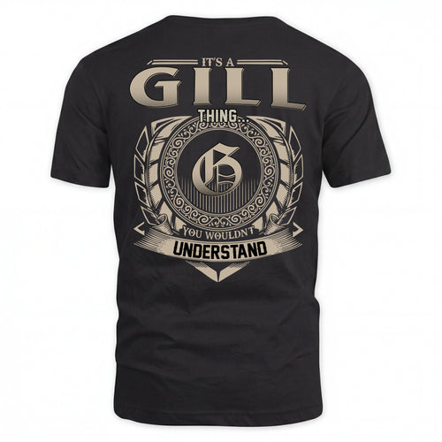 GILL HH88-K2–Personalized Name Quote Apparel “It’s an NAME Thing You Wouldn’t Understand”