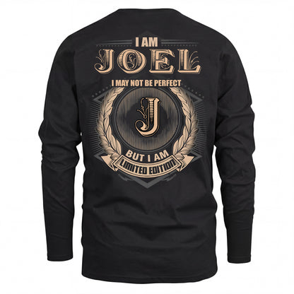 JOEL 2K-101–Personalized Name Quote Apparel “I Am NAME May Not Be Perfect But I Am Limited Edition”