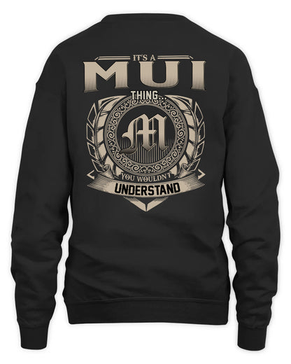 MUI HH88-K2–Personalized Name Quote Apparel “It’s a/an NAME Thing You Wouldn’t Understand”