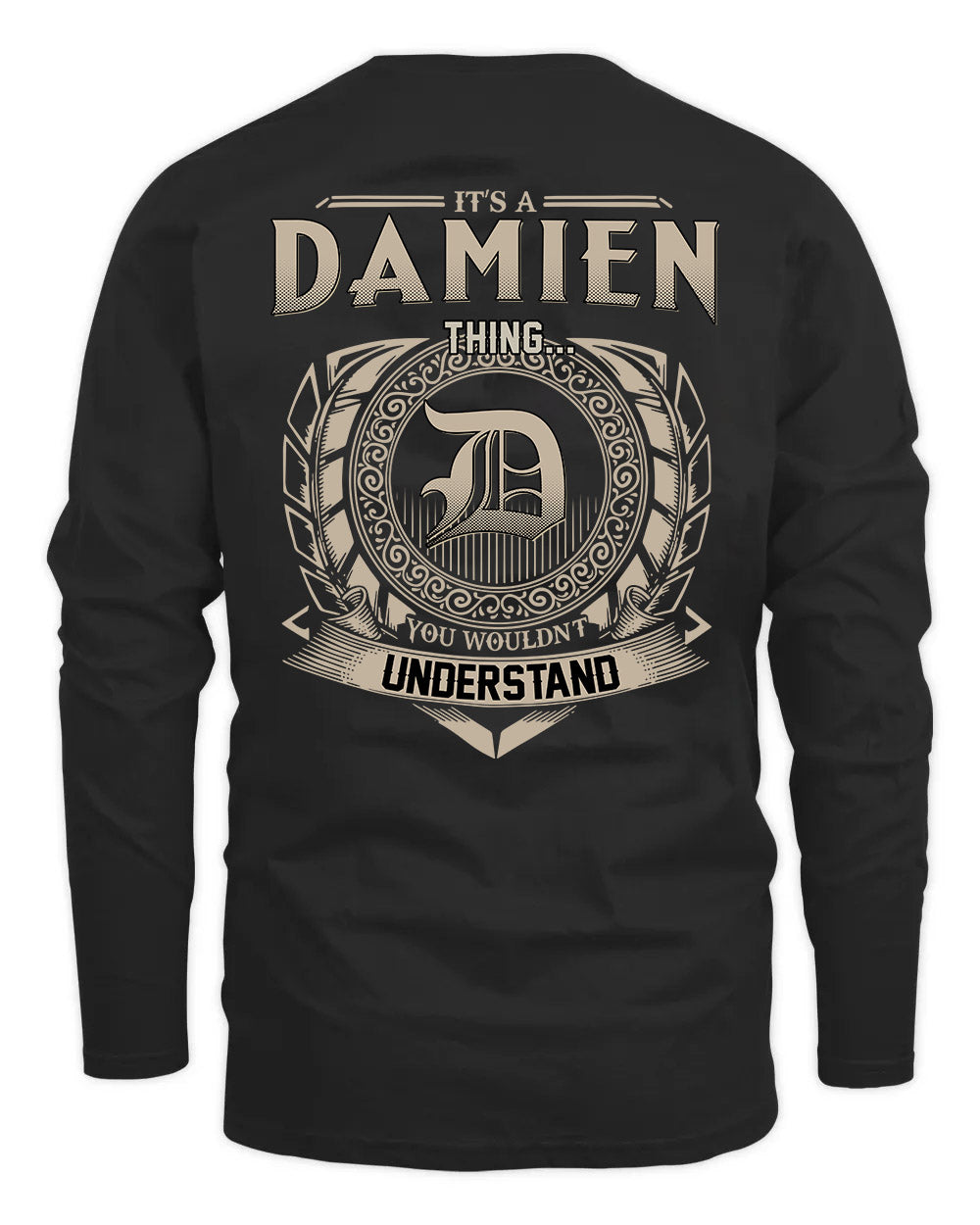 DAMIEN HH88-K2–Personalized Name Quote Apparel “It’s a/an NAME Thing You Wouldn’t Understand”