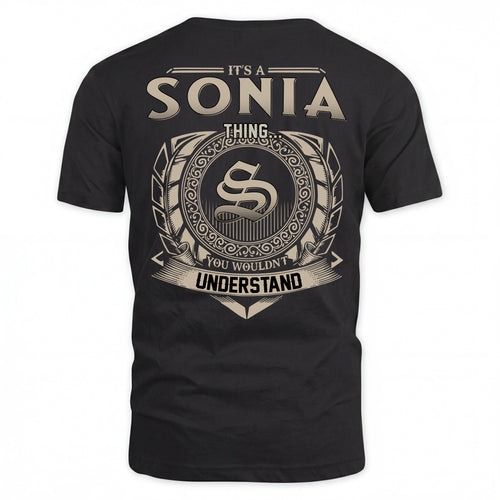 SONIA HH88-K2–Personalized Name Quote Apparel “It’s an NAME Thing You Wouldn’t Understand”